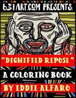 Dignified Repose: A Coloring Book