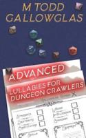 Advanced Lullabies for Dungeon Crawlers