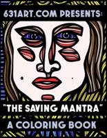 The Saving Mantra: A Coloring Book