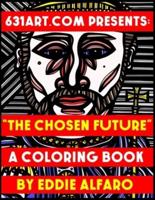 The Chosen Future: A Coloring Book