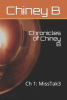 Chronicles of Chiney B