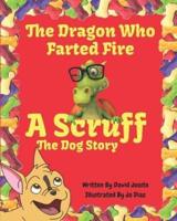 The Dragon Who Farted Fire