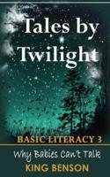 Tales by Twilight Basic Literacy 3