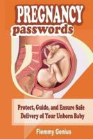 Pregnancy Passwords