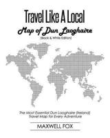 Travel Like a Local - Map of Dun Laoghaire (Black and White Edition)