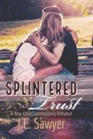 Splintered Trust