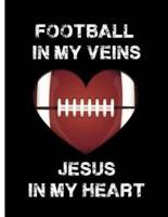 Football in My Veins, Jesus in My Heart