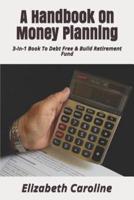 A Handbook on Money Planning