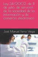 Ley 34/2002, De 11 De Julio, De Servicios De La Sociedad De La Información Y De Comercio Electrónico