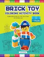 Brick Toy Coloring Activity Book for Kids