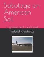Sabotage on American Soil