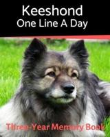 Keeshond - One Line a Day: A Three-Year Memory Book to Track Your Dog's Growth
