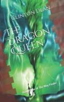 The Dragon Queen: Book Three of The Way Finder