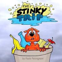 The Stinky Trip