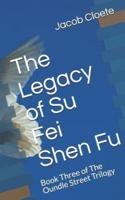 The Legacy of Su Fei Shen Fu