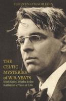 The Celtic Mysteries of W.B. Yeats