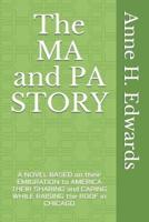 The MA and PA STORY