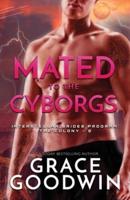 Mated To The Cyborgs: Large Print