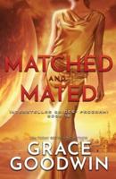 Matched and Mated: Large Print