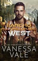 Rancho Multimillonario: West