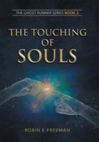 The Touching of Souls: The Ghost Runner Series Book 3