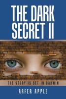 The Dark Secret Ii