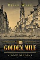 The Golden Mile: A Book of Poems