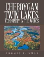 Cheboygan Twin Lakes: Community in the Woods
