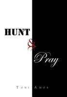 Hunt & Pray
