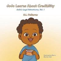 Jojo Learns About Credibility: Jojo's Legal Adventures, Vol. I