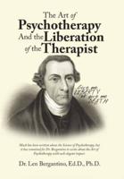 The Art of Psychotherapy and the Liberation of the Therapist