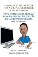 Common Types of Work for a U.S. Police Officer: In English & Spanish
