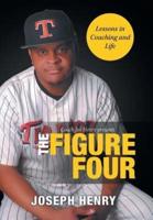 The Figure Four: Lessons in Coaching and Life