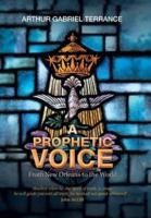 A Prophetic Voice: From New Orleans to the World