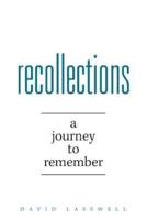 Recollections: A Journey to Remember