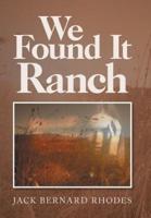 We Found It Ranch