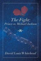 The Fight: Prince Vs. Michael Jackson