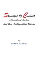 Standard of Conduct and Three Autobiographical Sketches: A Polemical Comedy in Four Parts