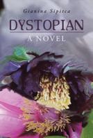 Dystopian: A Novel