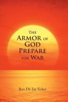 The Armor of God Prepare for War