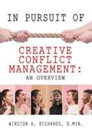 In Pursuit of Creative Conflict Management: an Overview
