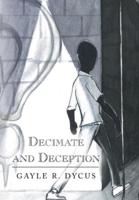 Decimate and Deception