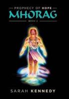 Mhorag: Prophecy of Hope Book 2