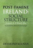 Post-Famine Ireland: Social Structure: Ireland as It Really Was
