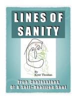 Lines of Sanity: True Confessions of a Self-Realized Soul