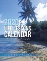 2020 Life Lessons Calendar: By Julie Bajo Yoham Photography