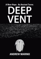 Deep Vent: A New Hope. an Ancient Terror.