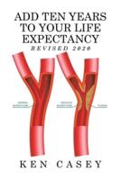 Add Ten Years     to Your Life     Expectancy: Revised 2020