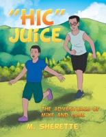 "Hic" Juice: The Adventures of Mike and Cabe