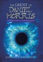 The Ghost of Daniel Morris